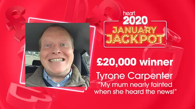 Tyrone Carpenter wins £20,000 on Heart's 2020 January Jackpot