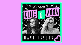 There are new episodes of Ellie and Anna Have Issues every Tuesday