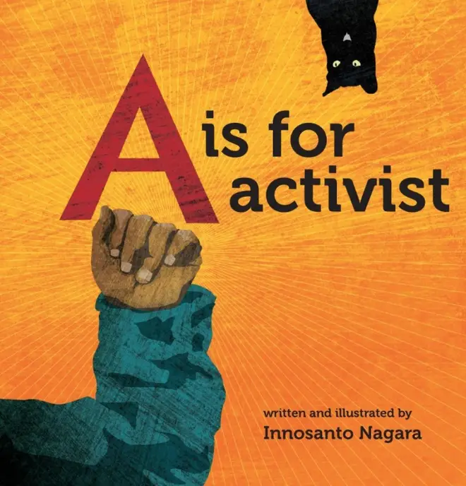 A is for Activism, by Innosanto Nagara