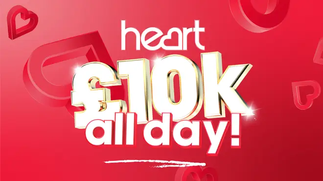 Here's all the rules and FAQs for Heart's £10k All Day