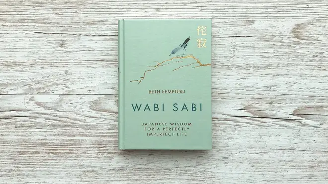 Beth Kempton's Wabi Sabi celebrates the fascinating Japanese concept