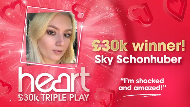 Sky Schonhuber wins £30,000!