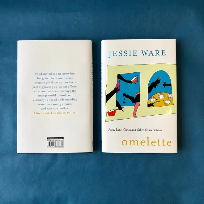 Omelette: Food, Love, Chaos and Other Conversations by Jessie Ware