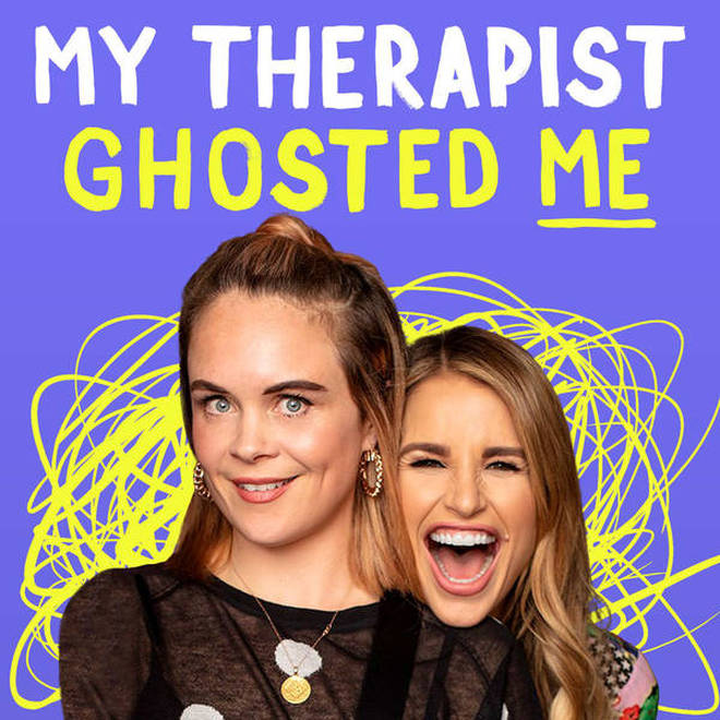My Therapist Ghosted me is hosted by Vogue Williams & Joanne McNally