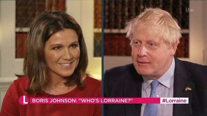 Boris Johnson asked Susanna Reid who Lorraine was as she interviewed him yesterday