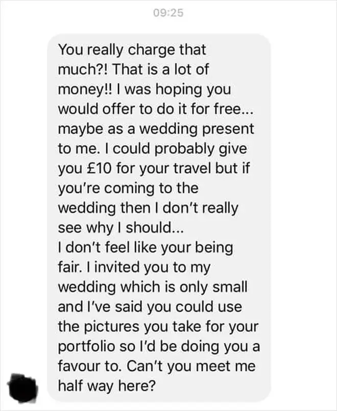 The cheeky bride then tried to get her friend to do her makeup for FREE - or a tenner at most