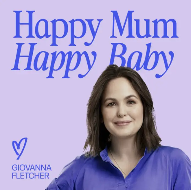 Giovanna Fletcher presents the Happy Mum Happy Baby podcast