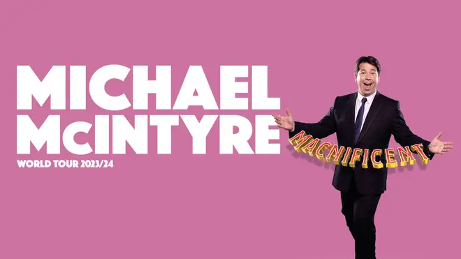 Michael McIntyre 'Macnificent' World Tour 2023 & 2024: Tickets, dates and venues